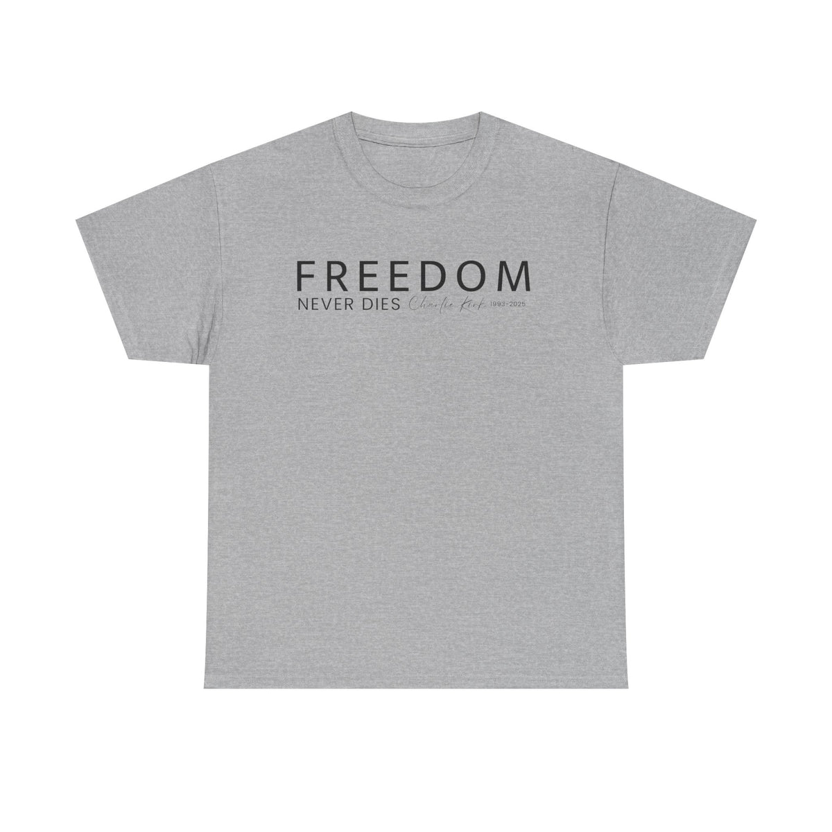 Freedom Never Dies T‑Shirt — Minimal Patriotic Tee