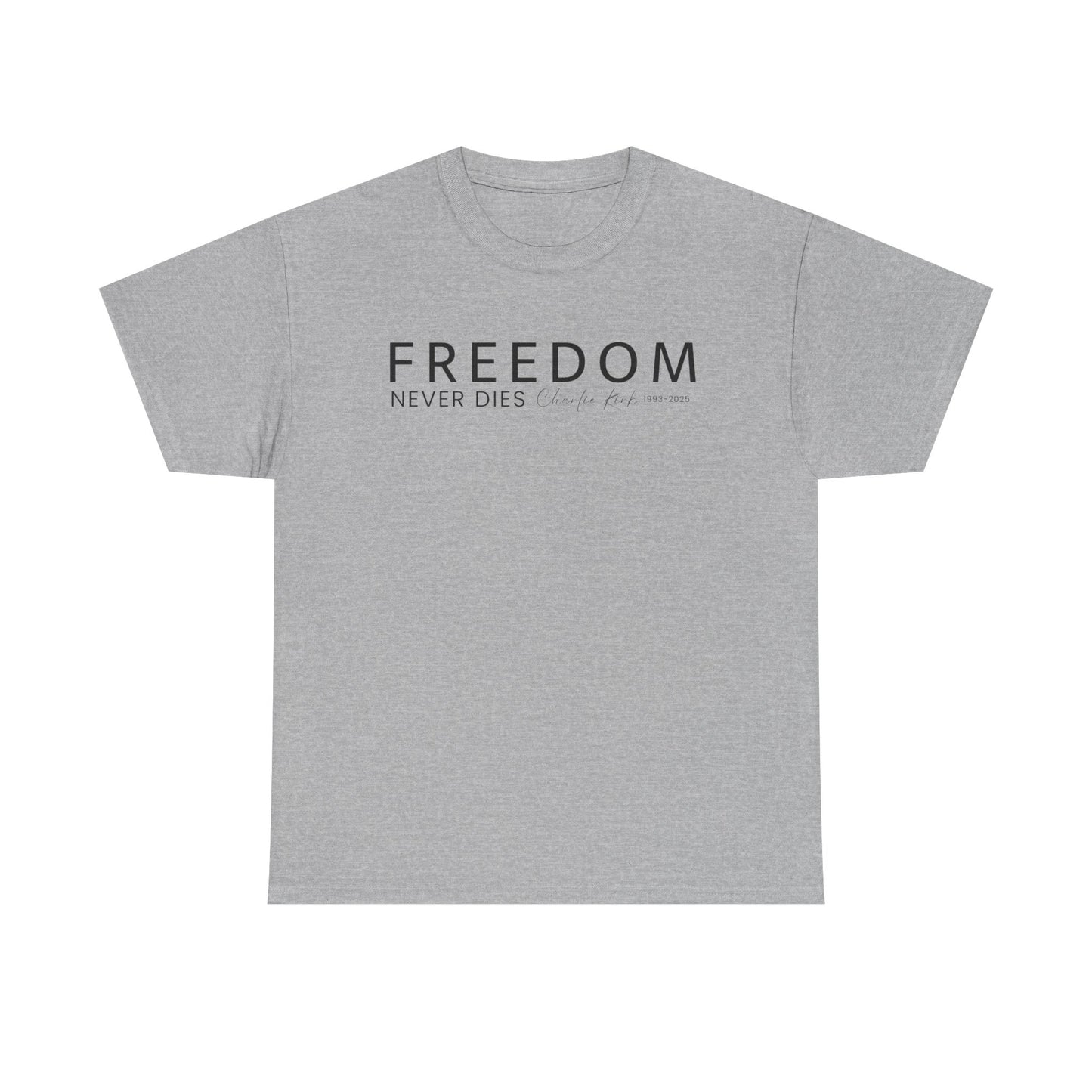 Freedom Never Dies T‑Shirt — Minimal Patriotic Tee