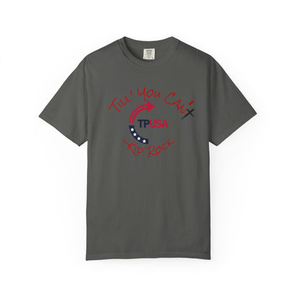 'Til You Can't Kid Rock T-shirt | Turning Point USA
