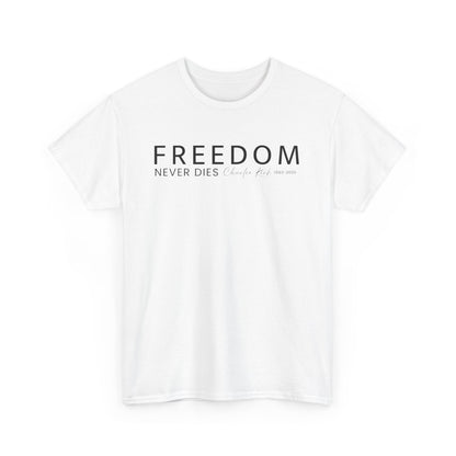 Freedom Never Dies T‑Shirt — Minimal Patriotic Tee