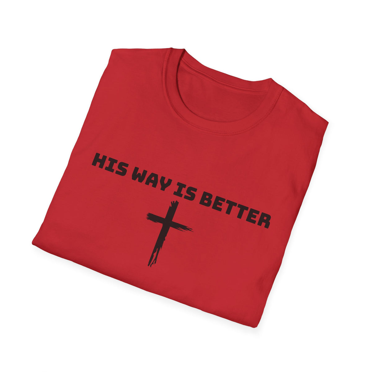 His Way Is Better cross t-shirt | Christian faith tee