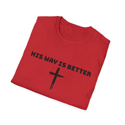 His Way Is Better cross t-shirt | Christian faith tee