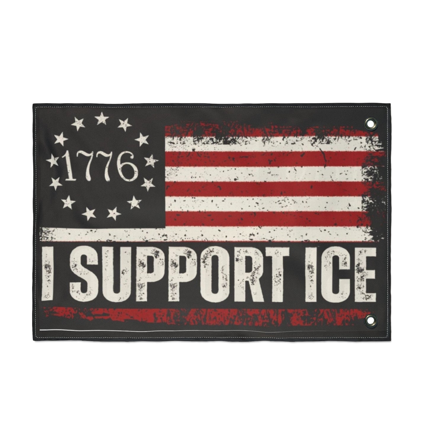 1776 Betsy Ross Flag I Support ICE Double Sided Flag