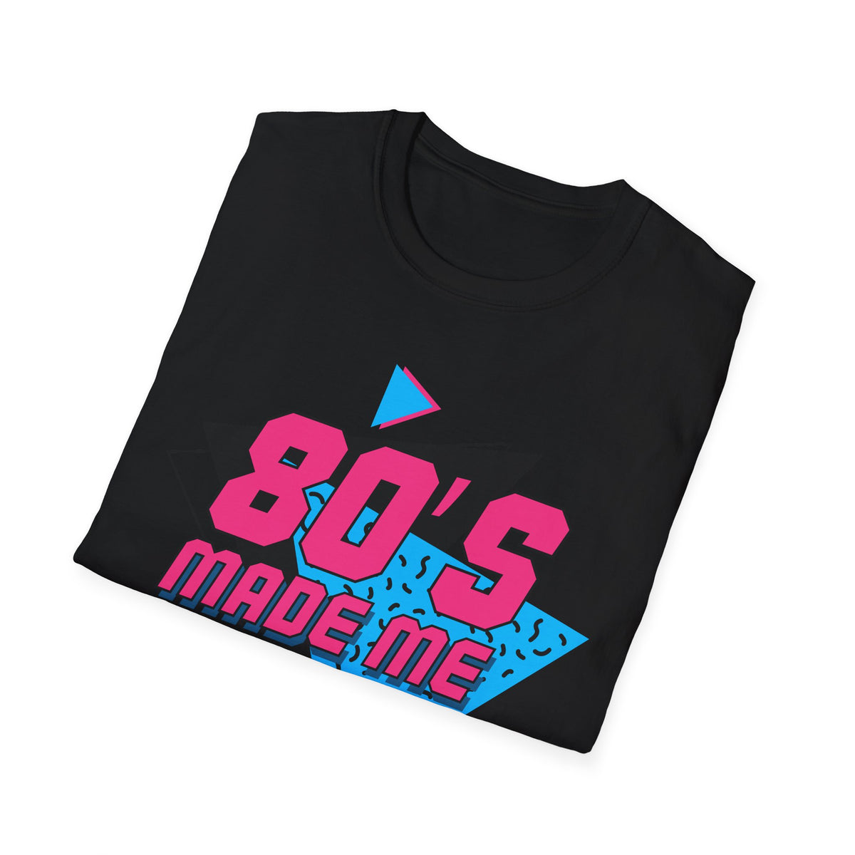 80's Made Me T-Shirt — Retro 1980s Neon Graphic Tee