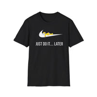 Just Do It... Later T-Shirt | Sleeping Sloth Parody, Funny Lazy Tee