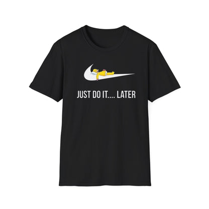Just Do It... Later T-Shirt | Sleeping Sloth Parody, Funny Lazy Tee