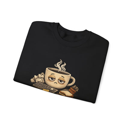 Too Tired for This Sweatshirt | burnout, coffee sleepy mental health humor