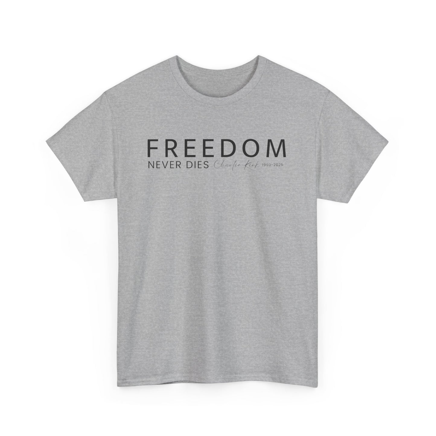 Freedom Never Dies T‑Shirt — Minimal Patriotic Tee