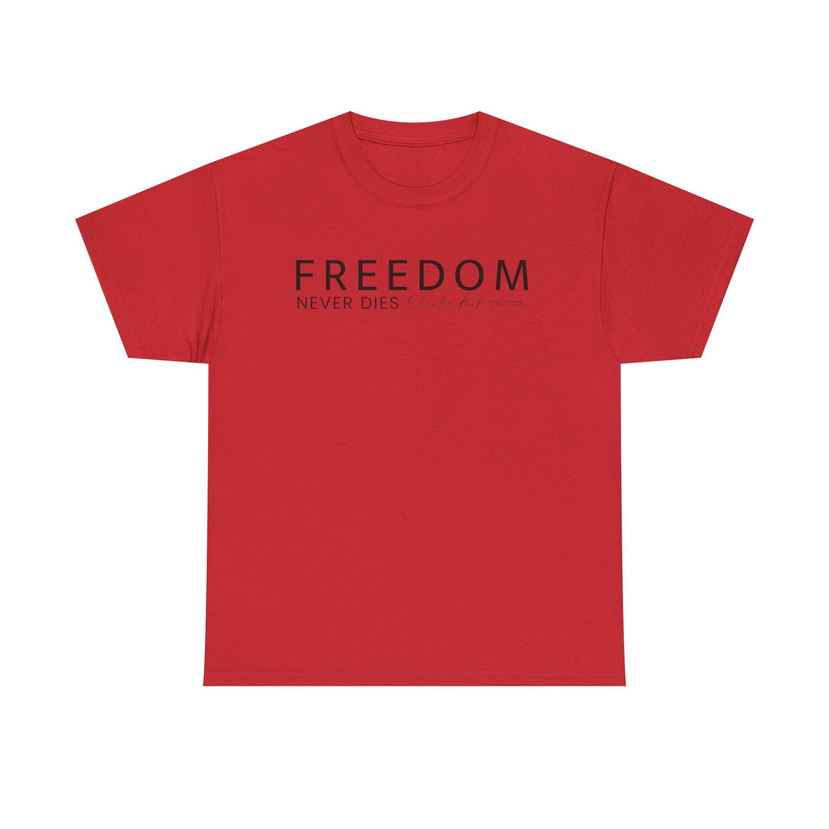 Freedom Never Dies T‑Shirt — Minimal Patriotic Tee
