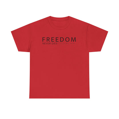 Freedom Never Dies T‑Shirt — Minimal Patriotic Tee