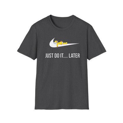 Just Do It... Later T-Shirt | Sleeping Sloth Parody, Funny Lazy Tee