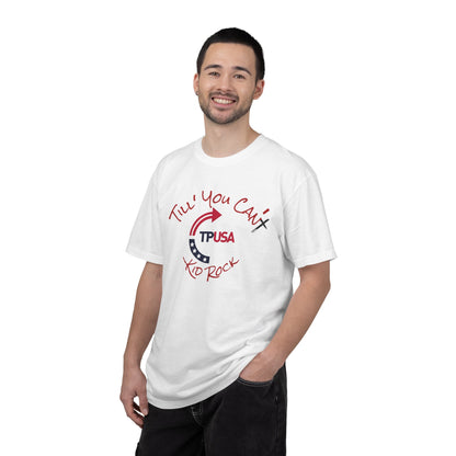 'Til You Can't Kid Rock T-shirt | Turning Point USA