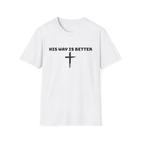 His Way Is Better cross t-shirt | Christian faith tee