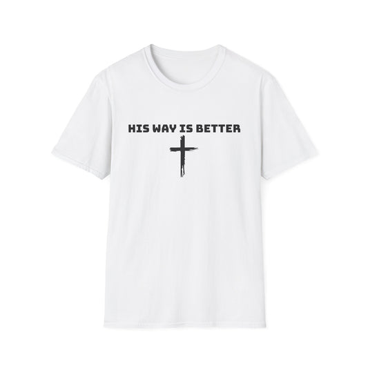 His Way Is Better cross t-shirt | Christian faith tee