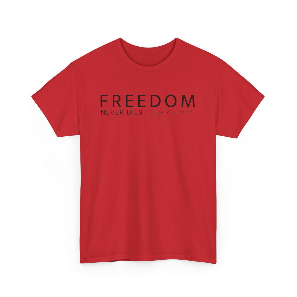 Freedom Never Dies T‑Shirt — Minimal Patriotic Tee