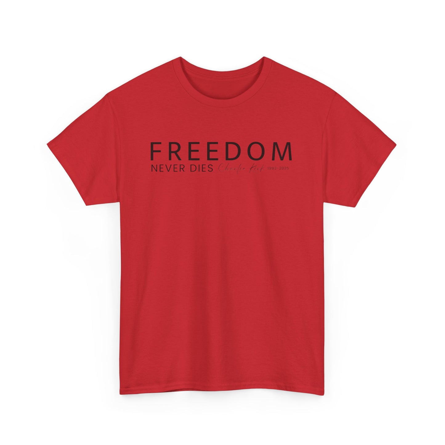 Freedom Never Dies T‑Shirt — Minimal Patriotic Tee