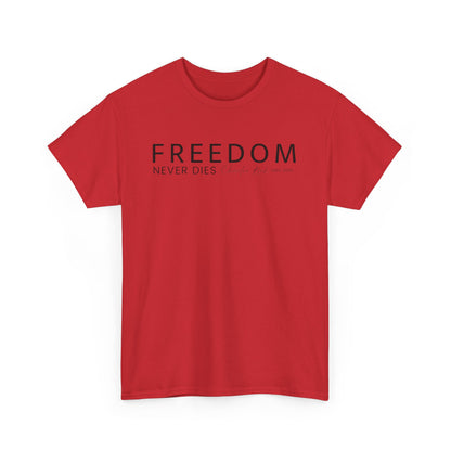 Freedom Never Dies T‑Shirt — Minimal Patriotic Tee